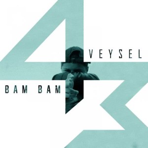 ดาวน์โหลดและฟังเพลง Bam Bam (Explicit) พร้อมเนื้อเพลงจาก Veysel