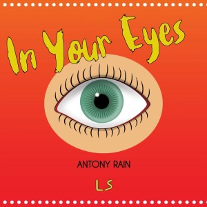 Album In Your Eyes oleh Antony Rain