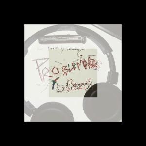 Album Axis of a cemetry (feat. Young NM) (Explicit) from Problematic