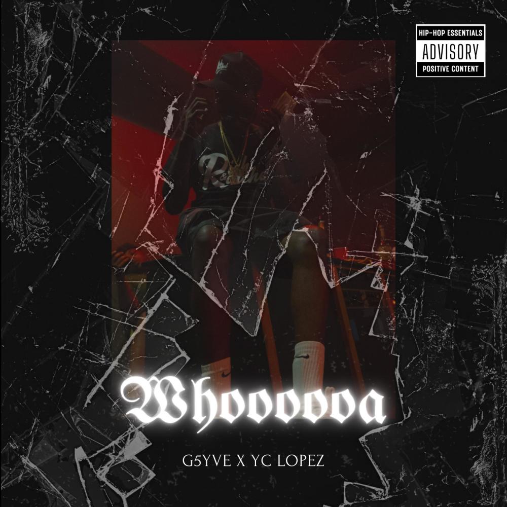 Whoooooa (feat. Yc Lopez) (Explicit)