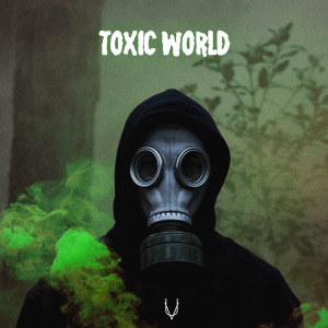 收听Mandrazo的Toxic World歌词歌曲