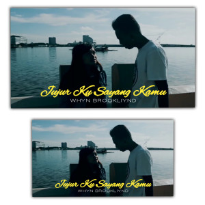 Listen to Jujur Ku Sayang Kamu song with lyrics from Whyn Brookliynd
