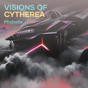 Michelle的專輯Visions of Cytherea