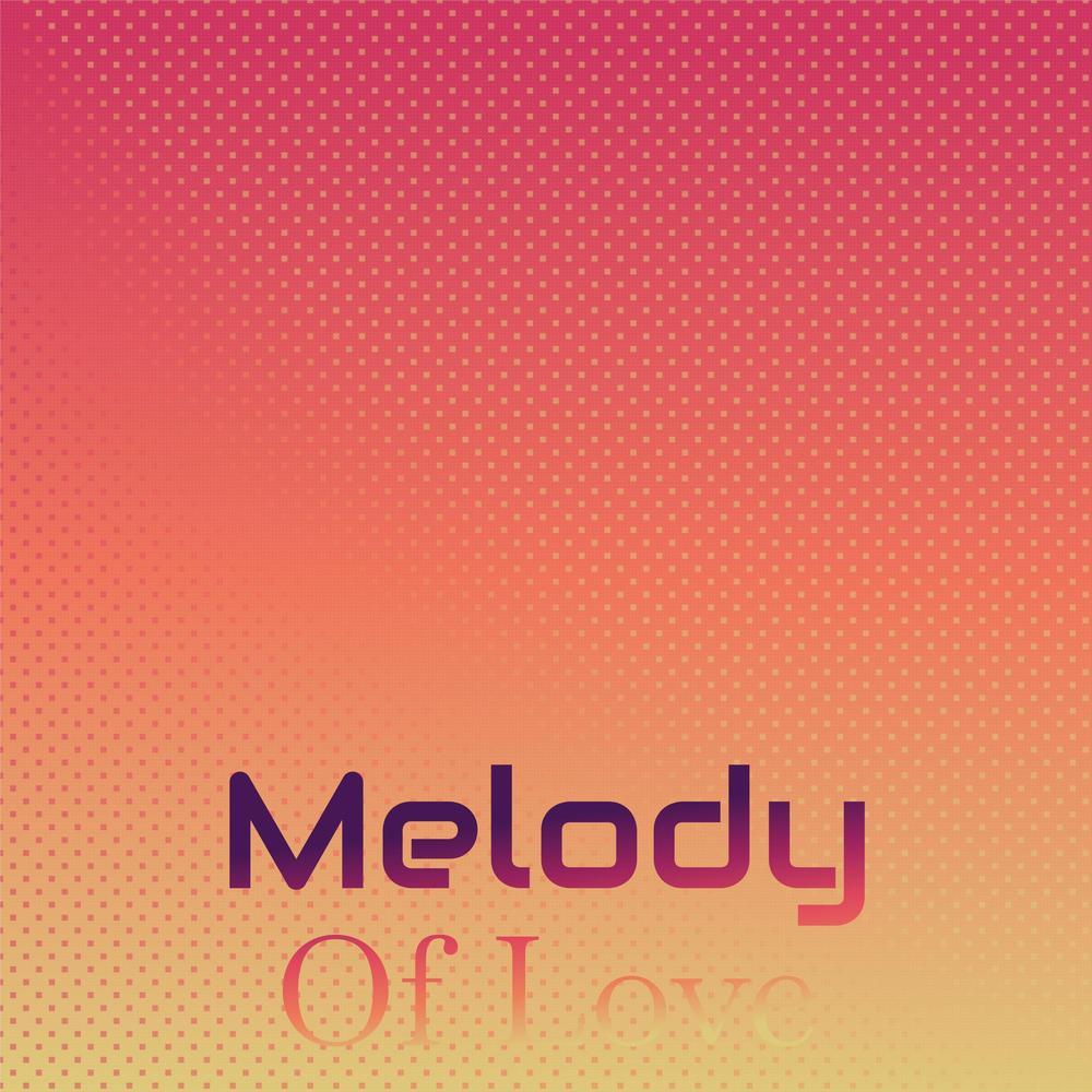 Melody of Love