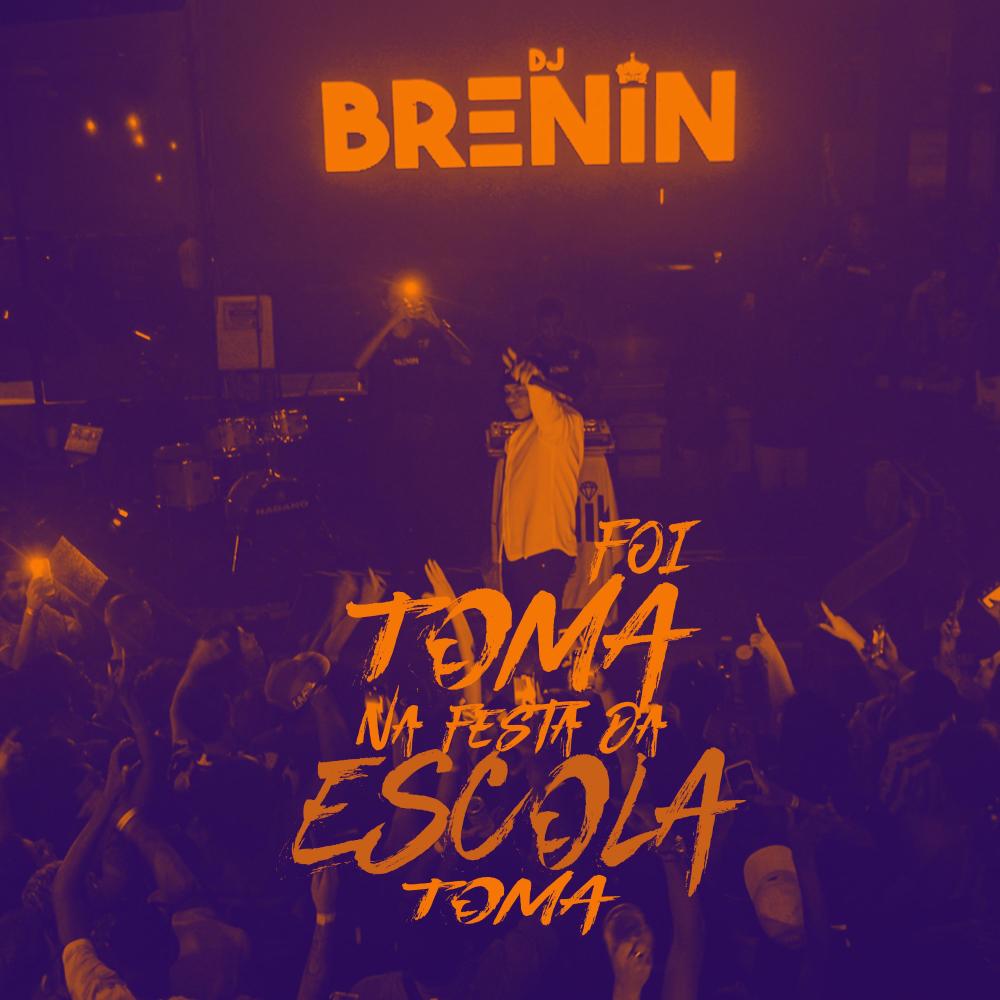 TOMA TOMA, FOI NA FESTA DA ESCOLA (Explicit)