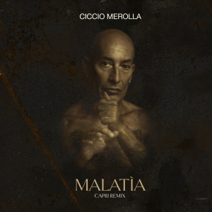 Album Malatìa (Capri Remix) from 