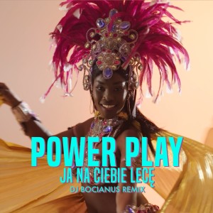 Dengarkan lagu Ja na ciebie lecę (Dj Bocianus Remix) nyanyian Power Play dengan lirik