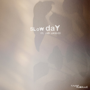Flagship Romance的专辑Slow Day (Explicit)
