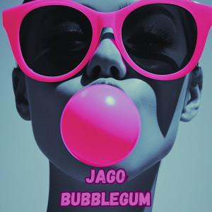 Jago的專輯Bubblegum