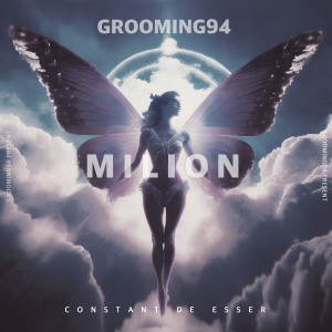Listen to MILION song with lyrics from GROOMING94
