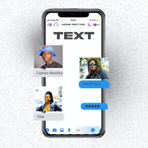 收聽Captain Moshka的Text (feat. Sheriff Rsa & Viter)歌詞歌曲