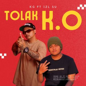 Listen to Tolak K.O (Explicit) song with lyrics from DHANI KG