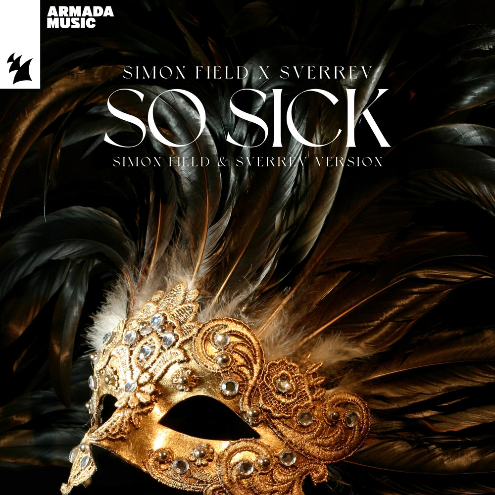 So Sick (Simon Field & SverreV Extended Version)