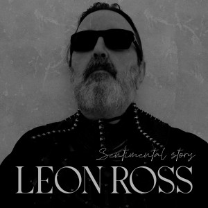Listen to Sentimental Story song with lyrics from Leon Ross