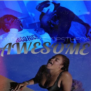 Maduk的专辑Awesome (Explicit)