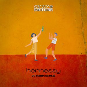 Listen to hennessy song with lyrics from JC Torio