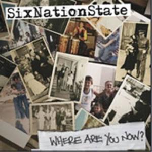 收聽SixNationState的Where Are You Now歌詞歌曲