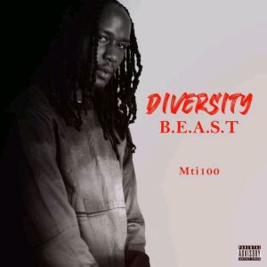 Album Diversity B.E.A.S.T (Explicit) from Mti100