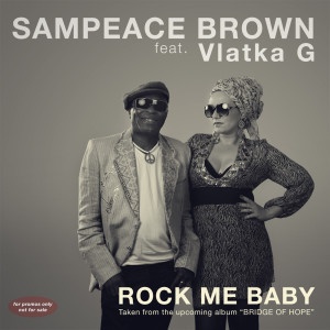 收聽Sampeace Brown的Rock Me Baby (Instrumental Dub Mix)歌詞歌曲
