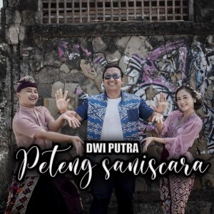 Dwi Putra的專輯Peteng Saniscara