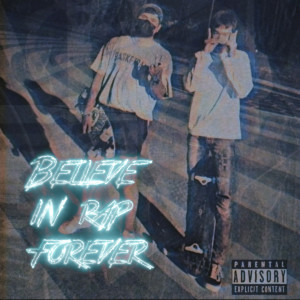 Listen to Believe In Rap Forever (Explicit) song with lyrics from PUEDXL