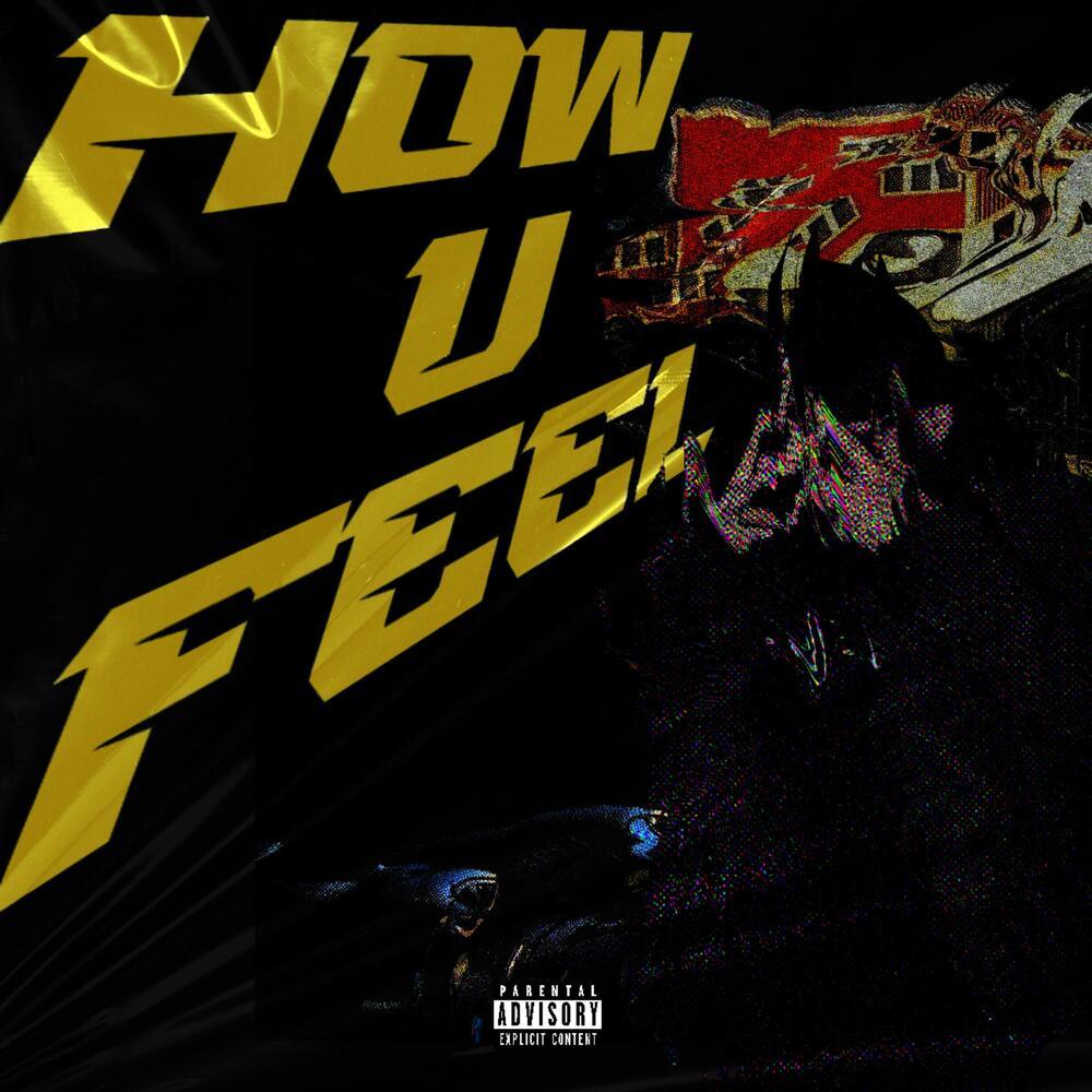 HOWUFEEL? (Explicit)