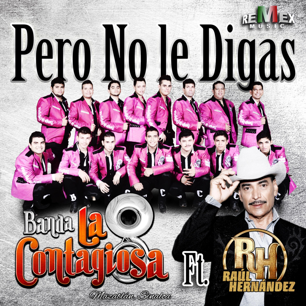 Pero No Le Digas (Explicit)