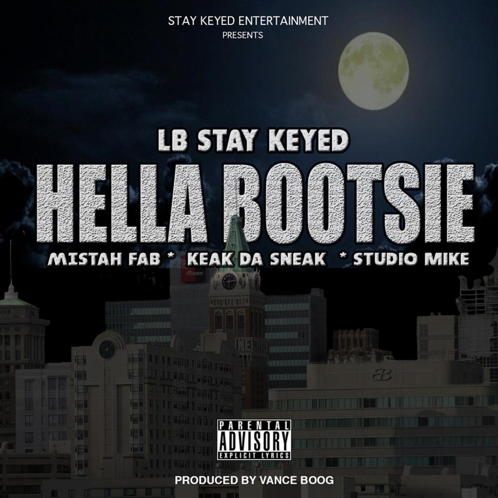 Hella Bootsie (feat. Mistah F.A.B., Keak da Sneak & Studio Mike) (Explicit)