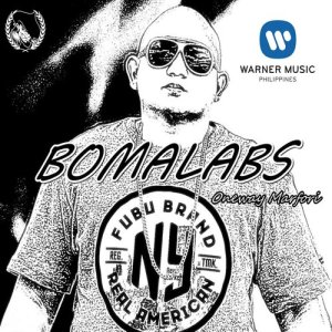 ดาวน์โหลดและฟังเพลง Bomalabs พร้อมเนื้อเพลงจาก Oneway Marfori