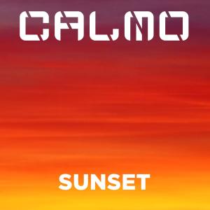Listen to Sunset song with lyrics from Calmo