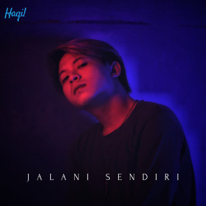 Album Jalani Sendiri oleh Haqi