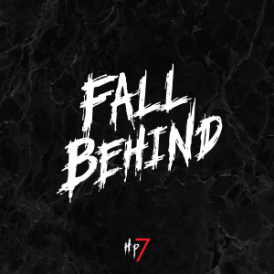 收听Half Past Seven的Fall Behind歌词歌曲