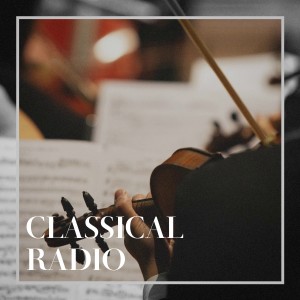 Relaxing Classical Music Ensemble的專輯Classical Radio