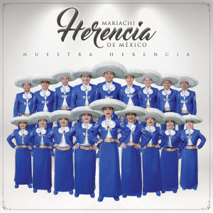 Album Nuestra Herencia from Mariachi Herencia De Mexico