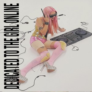 Album DEDICATED TO THE GIRL ONLINE from 
