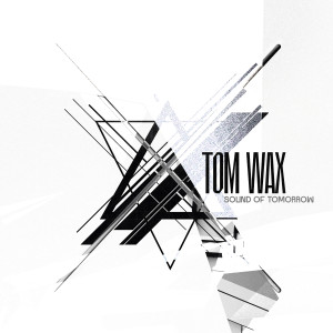 Album Sound of Tomorrow from Tom Wax
