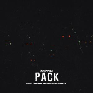 Griffin的專輯Pack (feat. Drastik, Die-Rek & Sev Statik)