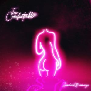 ดาวน์โหลดและฟังเพลง Too Comfortable (feat. Safari) (Explicit) พร้อมเนื้อเพลงจาก Amriye'