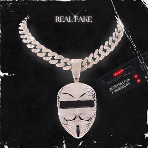 ดาวน์โหลดและฟังเพลง Real Fake พร้อมเนื้อเพลงจาก Unstoppable Fyah