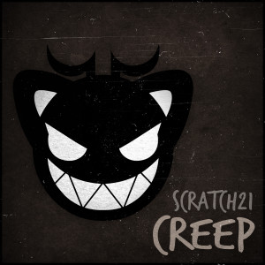 Listen to Creep (Explicit) song with lyrics from Scratch21