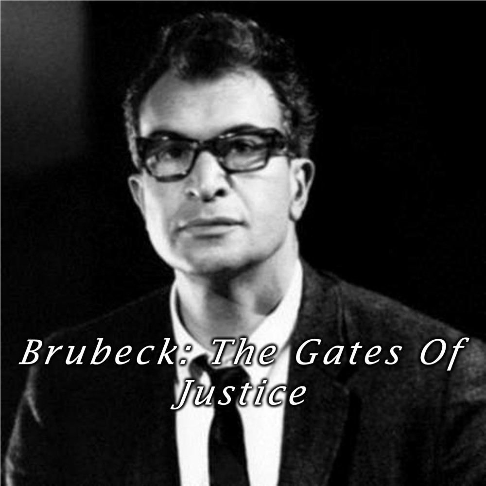 Brubeck: The Gates of Justice - 3B. Chorale