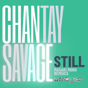 Chantay Savage的專輯Still (Masaki Morii Remixes)