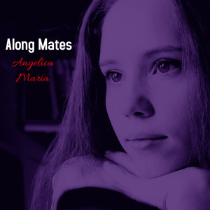 Angelica Maria的专辑Along Mates