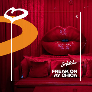 Listen to Ay Chica song with lyrics from FREAK ON