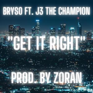 Bryso的專輯Get It Right (feat. Bryso) [Explicit]