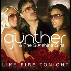 收聽Gunther & the Sunshine Girls的Like Fire Tonight歌詞歌曲