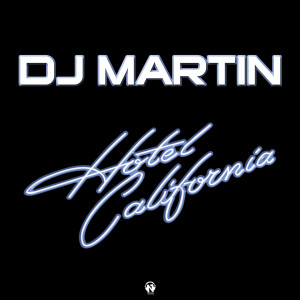 Album Hotel California from Dj Martin