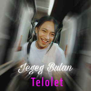 Jegeg Bulan的专辑Telolet