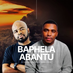 Dengarkan lagu Baphela Abantu nyanyian CyburmusiQ dengan lirik