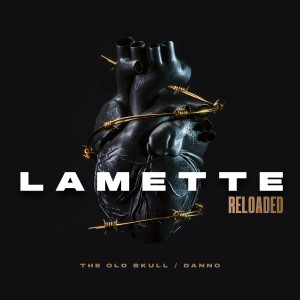 Listen to Lamette reloaded song with lyrics from The Old Skull